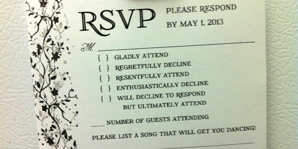 Please invite me. Just don't expect me to reply.